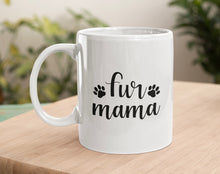 Load image into Gallery viewer, 11oz/15oz "Fur Mama" Ceramic Coffee Mug: Dog Lovers Coffee Cup (Multiple Styles)