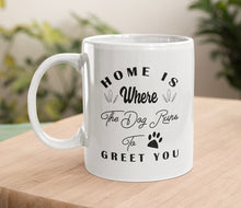 Load image into Gallery viewer, 11oz/15oz "Home Is Where The Dog Runs To Greet You" Ceramic Coffee Mug: Dog Lovers Coffee Cup