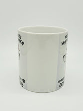 Load image into Gallery viewer, 11oz/15oz &quot;Not Only Does My Mind Wander..&quot; Funny Ceramic Coffee Mug
