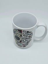 Load image into Gallery viewer, &quot;A Strong Woman Looks Danger...&quot; 11oz/15oz Sugar Skull Ceramic Coffee Mug
