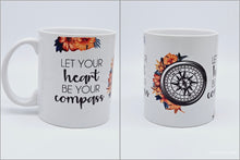 Load image into Gallery viewer, Let Your Heart Be Your Compass 11oz/15oz Coffee Mug: Cute Floral Ceramic Coffee Cup
