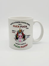 Load image into Gallery viewer, Funny &quot;With a F*ck F*ck Here and a F*ck F*ck There...&quot; Coffee Mug: Funny Coffee Mug: 11oz/15oz Ceramic Coffee Cup
