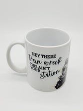 Load image into Gallery viewer, Hey There Train Wreck, This Ain&#39;t Your Station 11oz/15oz Coffee Mug: Funny Ceramic Coffee Cup
