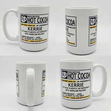 Load image into Gallery viewer, Funny 11oz/15oz &quot;Prescription Hot Cocoa&quot; Mug: Personalized Hot Cocoa Cup, Makes a Great Gift!
