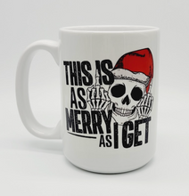 Load image into Gallery viewer, 11oz/15oz &quot;This Is As Merry As I Get&quot; Funny Christmas Coffee Mug: Goth Christmas
