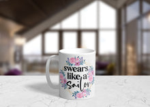 Load image into Gallery viewer, Swears Like a Sailor 11oz/15oz Coffee Mug: Funny Ceramic Coffee Cup
