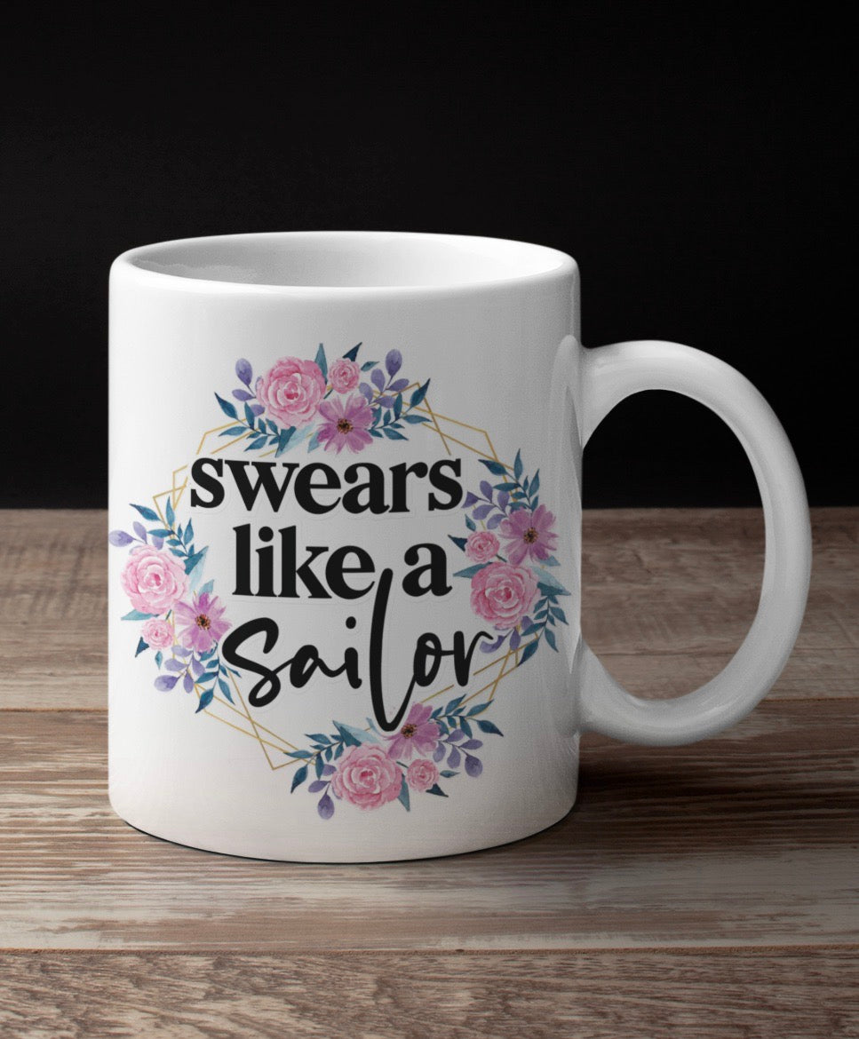 Swears Like a Sailor 11oz/15oz Coffee Mug: Funny Ceramic Coffee Cup