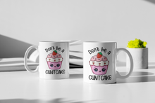 Load image into Gallery viewer, Funny Don&#39;t Be a... Adult 11oz/15oz Coffee Mug: Four(4) Styles Your Choice Funny Rude Coffee Cup
