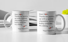 Load image into Gallery viewer, 11oz/15oz &quot;Dear Mom&quot; Funny Mothers Day Coffee Mug
