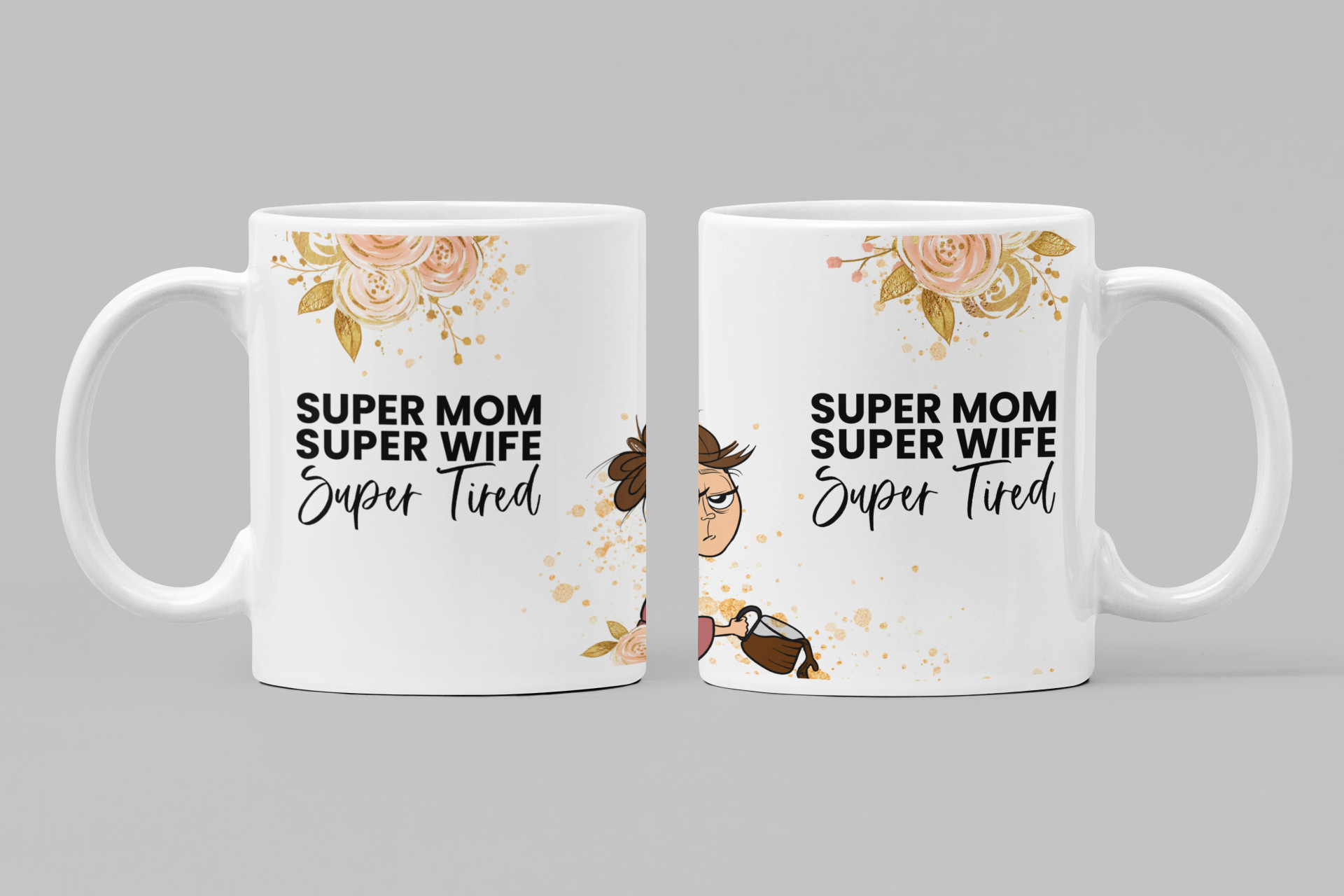 Mom Mug - Super Mom Super Wife Super Tired Mugs' Mug