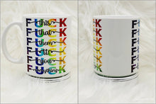 Load image into Gallery viewer, Funny &quot;F*ck Thi F*ck That...&quot; 11oz/15oz Coffee Mug: Funny Say It How It Is Coffee Mug
