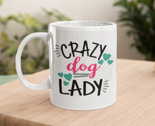 Load image into Gallery viewer, 11oz/15oz &quot;Crazy Dog Lady&quot; Ceramic Coffee Mug: Dog Lovers Coffee Cup
